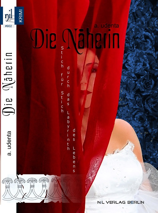 NiL Verlag | Die Näherin | Akdemir Udenta | 2017, 94 Seiten | Krimi [ebook]